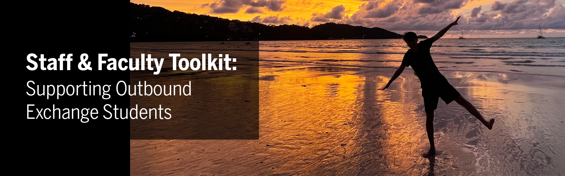 A student standing on the beach with text that reads "Staff & Faculty Toolkit: Supporting Outbound Exchange Students"